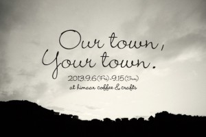 our town,your town
